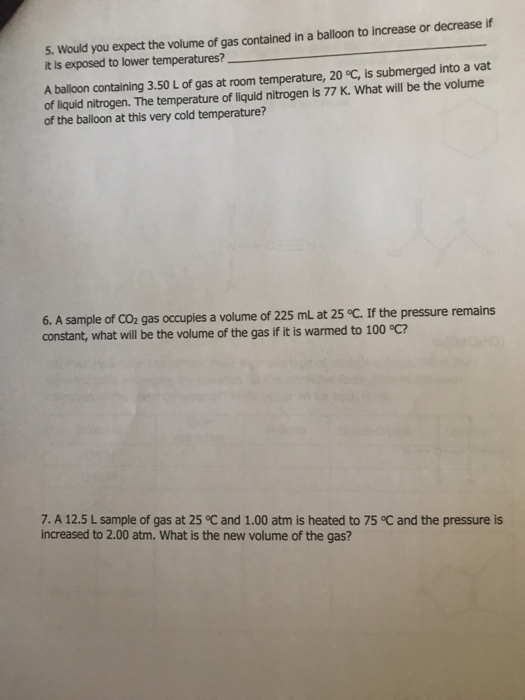 Solved 5. Would you expect the volume of gas contained in a | Chegg.com