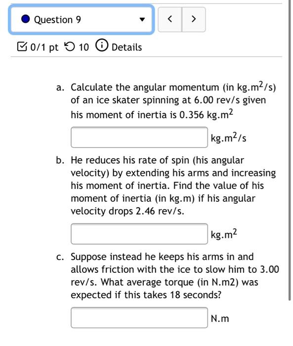 Solved a. Calculate the angular momentum (in kg.m2/s ) of an | Chegg.com