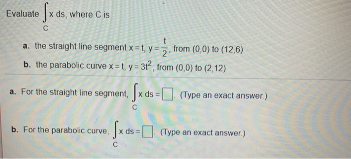 Solved Evaluate X Y Ds Where Is The Straight Line Segm Chegg Com