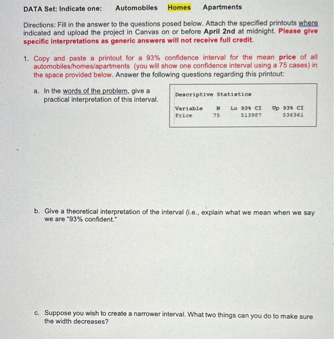 Directions: Fill in the answer to the questions posed below. Attach the specified printouts where indicated and upload the pr