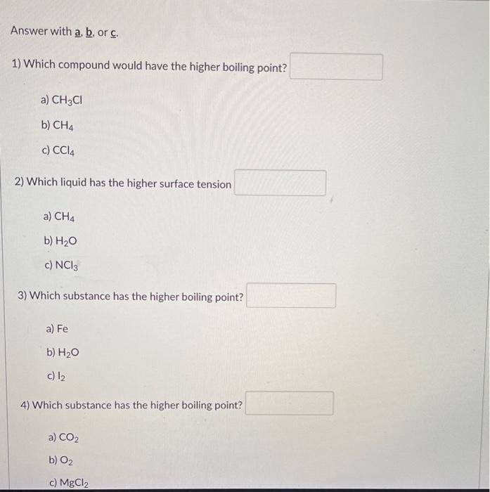 Solved 1 Which compound would have the higher boiling Chegg