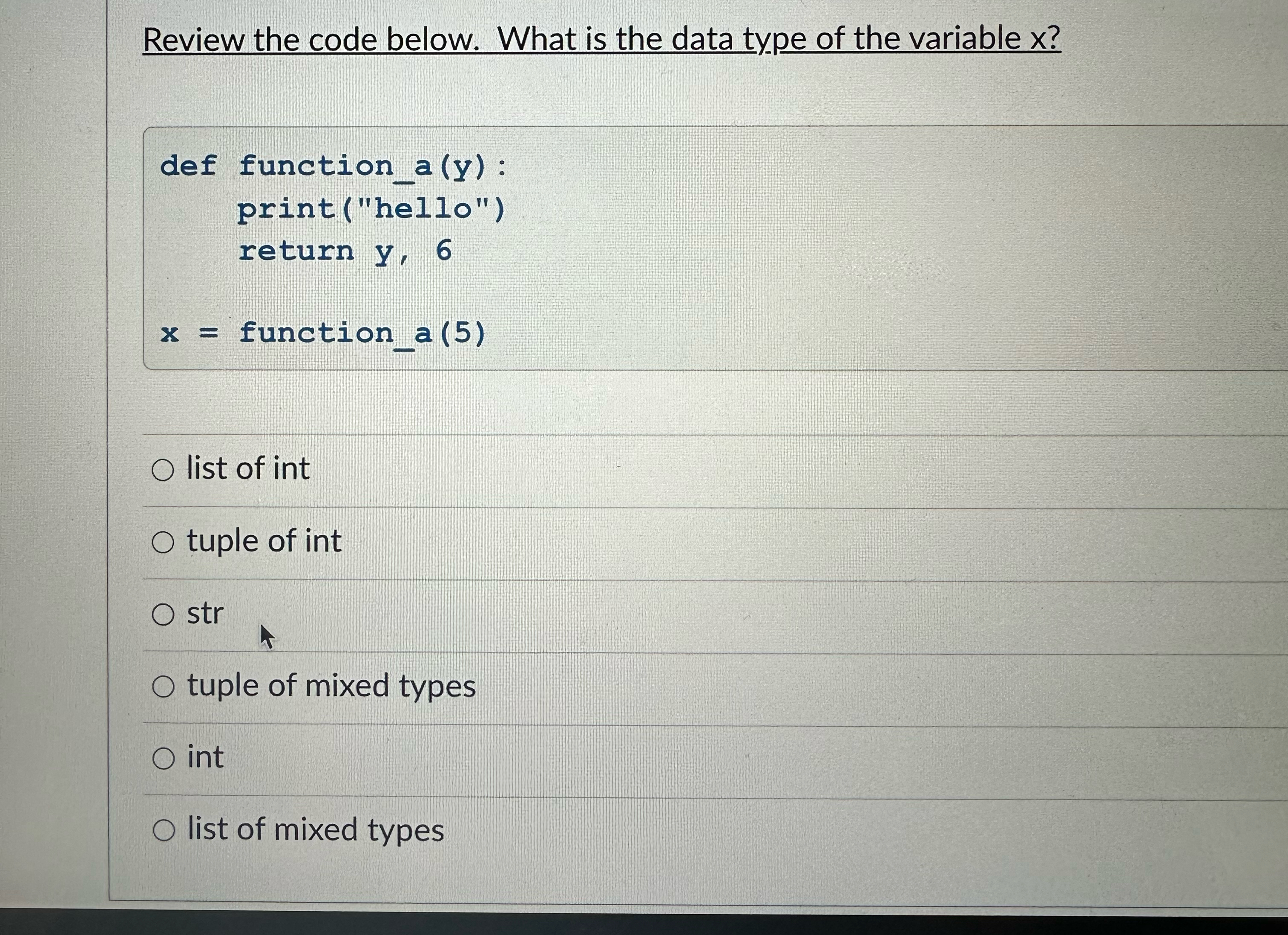 Solved Review the code below. What is the data type of the | Chegg.com
