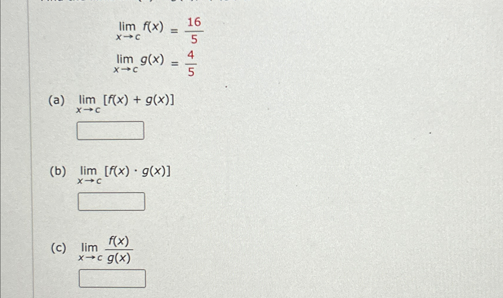 Solved Limx→cf X 165limx→cg X 45 A Limx→c[f X G X ] B L