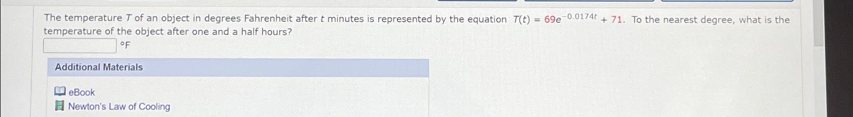 Solved The temperature T ﻿of an object in degrees Fahrenheit | Chegg.com