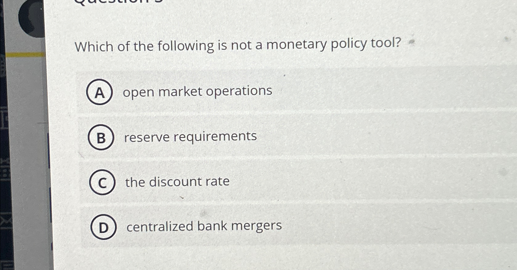 Solved Which of the following is not a monetary policy | Chegg.com