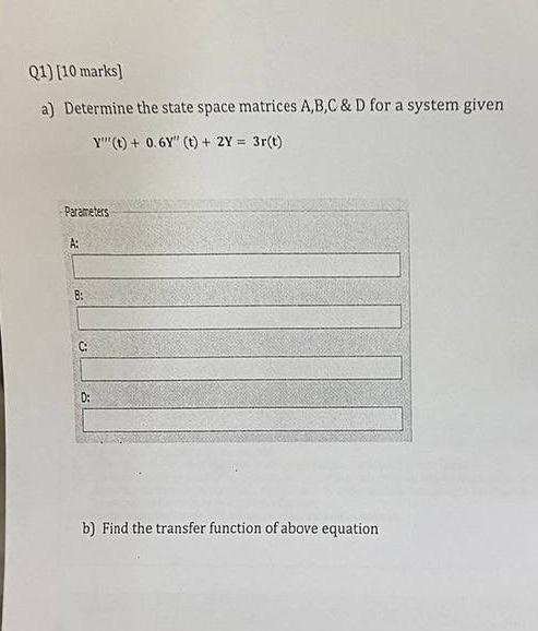 Solved A) Determine The State Space Matrices A,B,C \& D For | Chegg.com