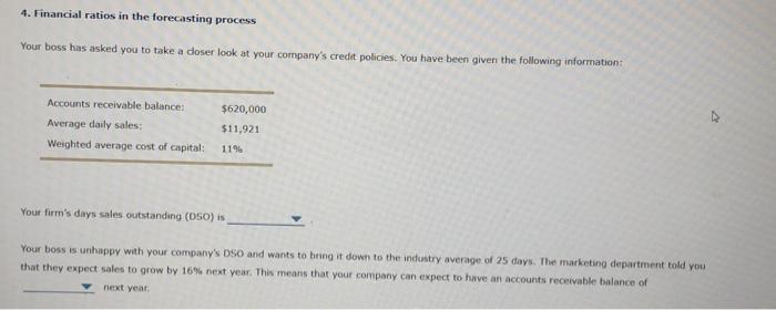 Solved 4. Financial ratios in the forecasting process Your | Chegg.com