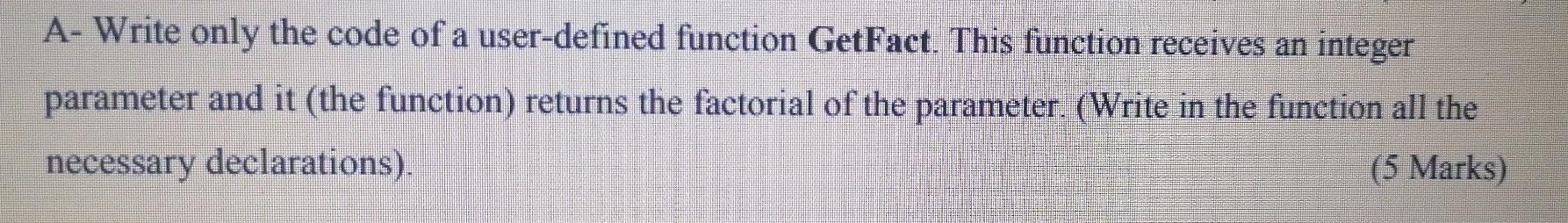 Solved A- Write only the code of a user-defined function | Chegg.com