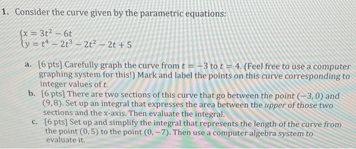 Solved 1. Consider the curve given by the parametric | Chegg.com