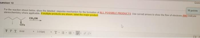 Solved Ques Question 10 10 points For the reaction shown | Chegg.com