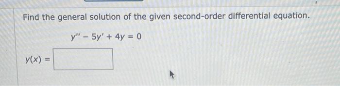 Solved Find The General Solution Of The Given Second Order 6054