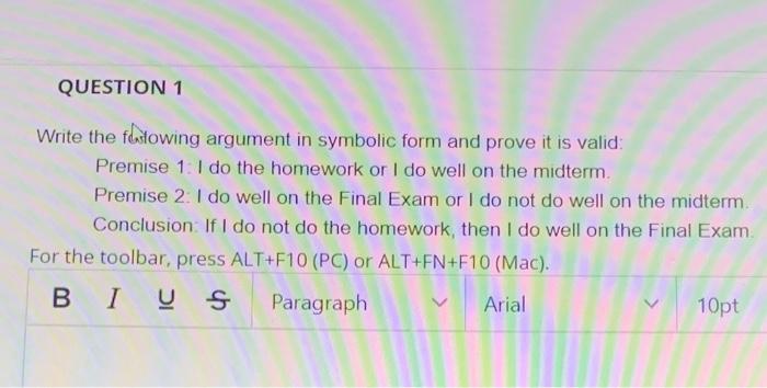 Solved Write the following argument in symbolic form and | Chegg.com
