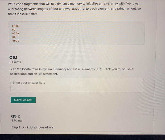 Solved Write code fragments that will use dynamic memory to | Chegg.com