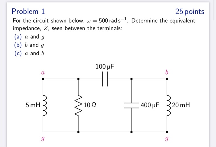 Solved Problem 1 25 points For the circuit shown below, w = | Chegg.com