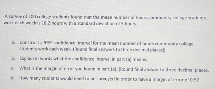 Solved A survey of 200 college students found that the mean | Chegg.com