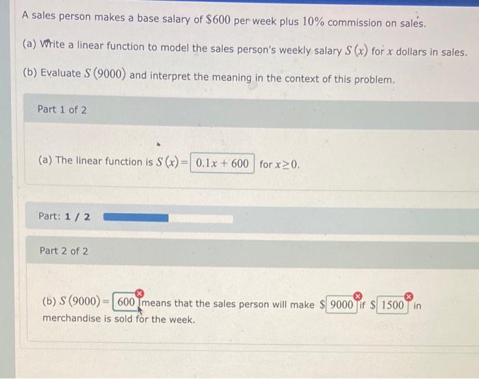 Solved A Sales Person Makes A Base Salary Of 600 Per Week Chegg