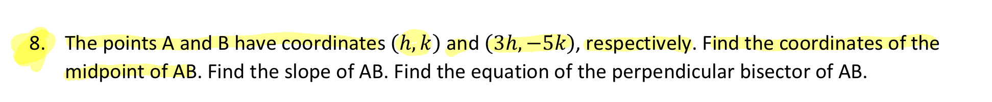 Solved The points A and B ﻿have coordinates (h,k) ﻿and | Chegg.com