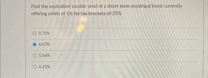 Solved Find the equivalent taxable yield of a short-term | Chegg.com