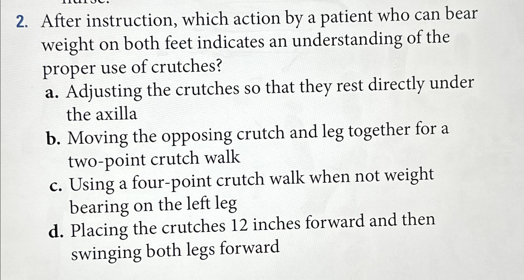 Solved After instruction, which action by a patient who can | Chegg.com