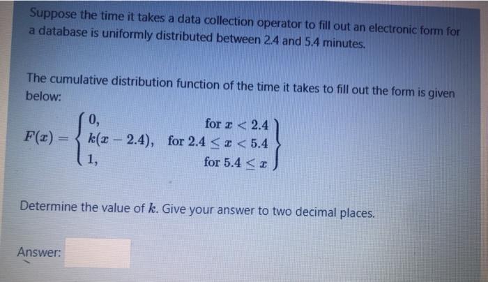 Solved Suppose the time it takes a data collection operator | Chegg.com