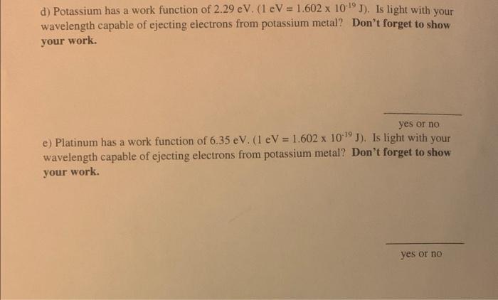 Solved d) Potassium has a work function of | Chegg.com