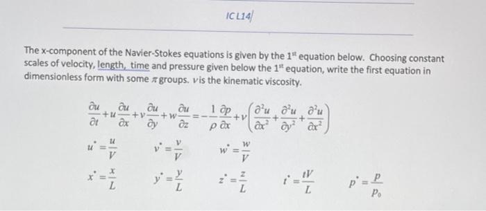 Solved The X Component Of The Navier Stokes Equations Is 3010