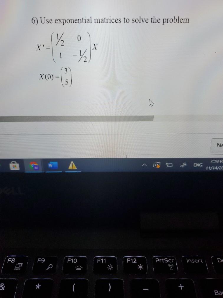 Solved 6) Use exponential matrices to solve the problem 22. | Chegg.com