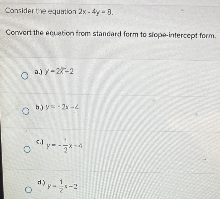 Solved Consider The Equation 2x−4y8 Convert The Equation 3233