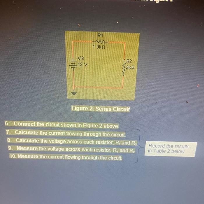 Solved 1 Connect the circuit as shown in Figure 3. 2. | Chegg.com