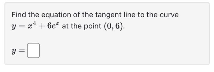 Solved Find the equation of the tangent line to the curve y | Chegg.com