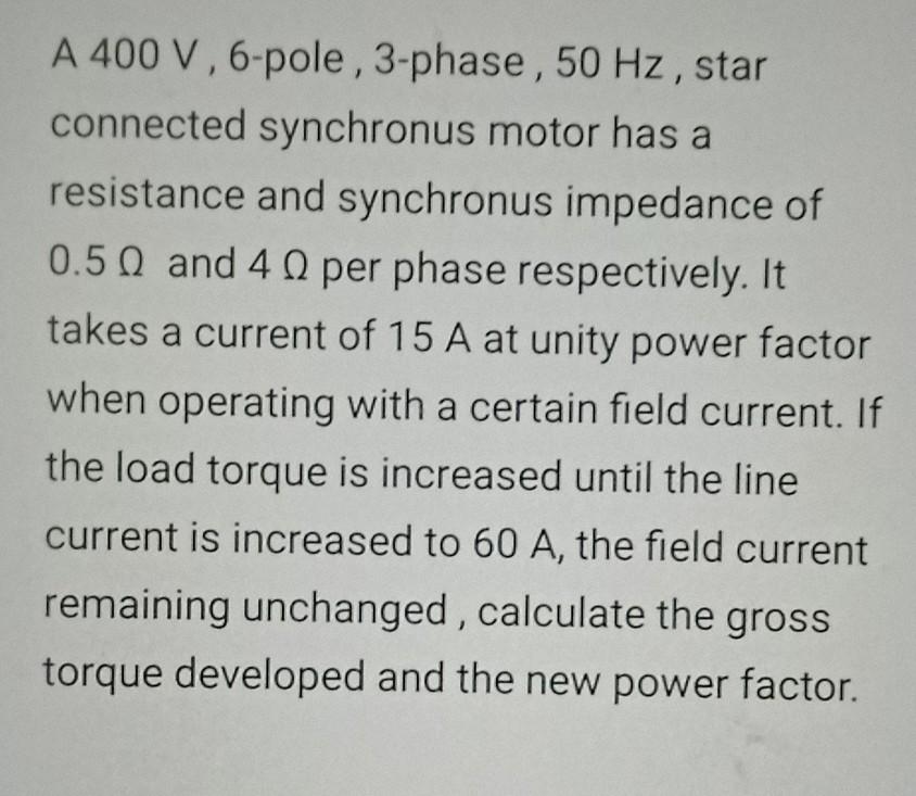 Solved A 400 V, 6-pole, 3-phase, 50 Hz, star connected | Chegg.com