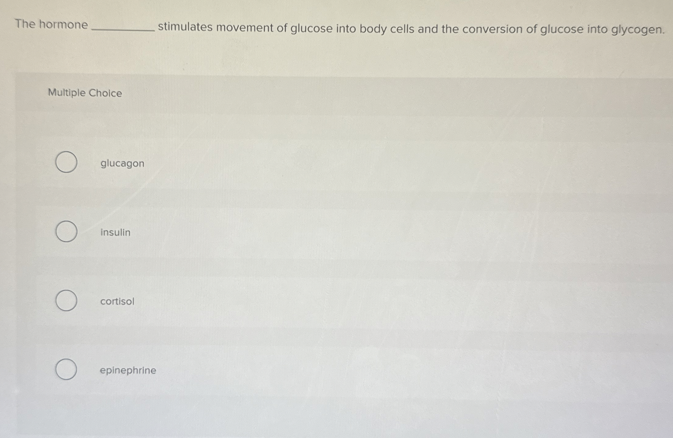 Solved The hormone ﻿stimulates movement of glucose into | Chegg.com