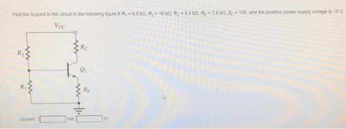 Solved Find The Q Point In The Circuit In The Following F Chegg Com