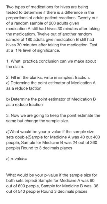 Solved Two types of medications for hives are being tested | Chegg.com
