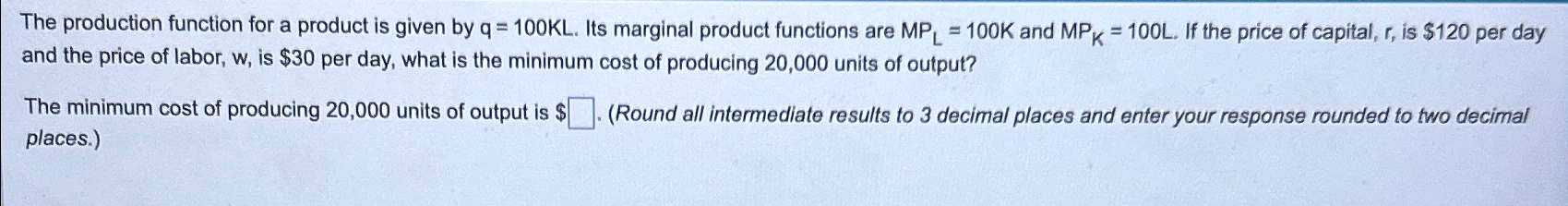 Solved The production function for a product is given by | Chegg.com