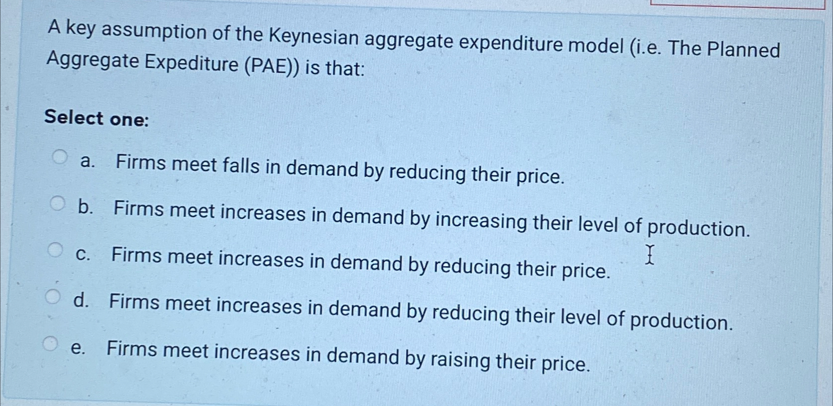 Solved A key assumption of the Keynesian aggregate | Chegg.com