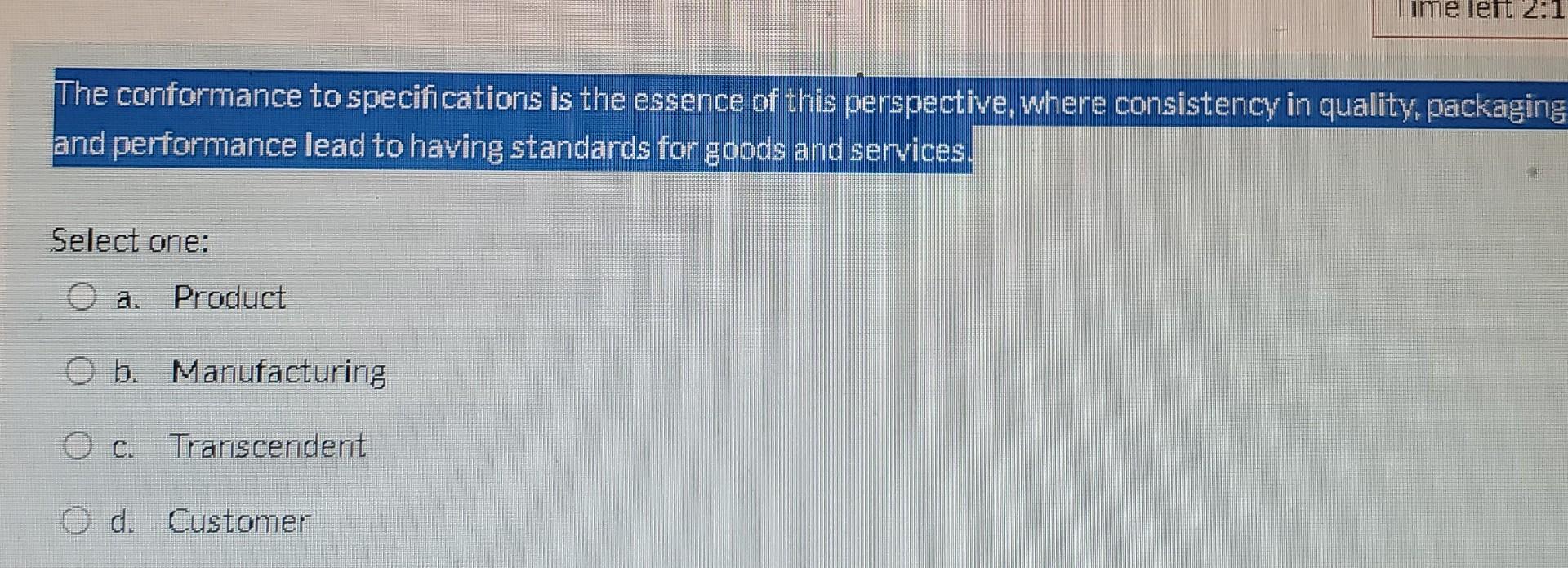 Solved The conformance to specifications is the essence of | Chegg.com