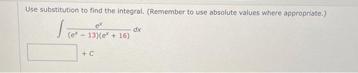 Solved Use substitution to find the integral. (Remember to | Chegg.com