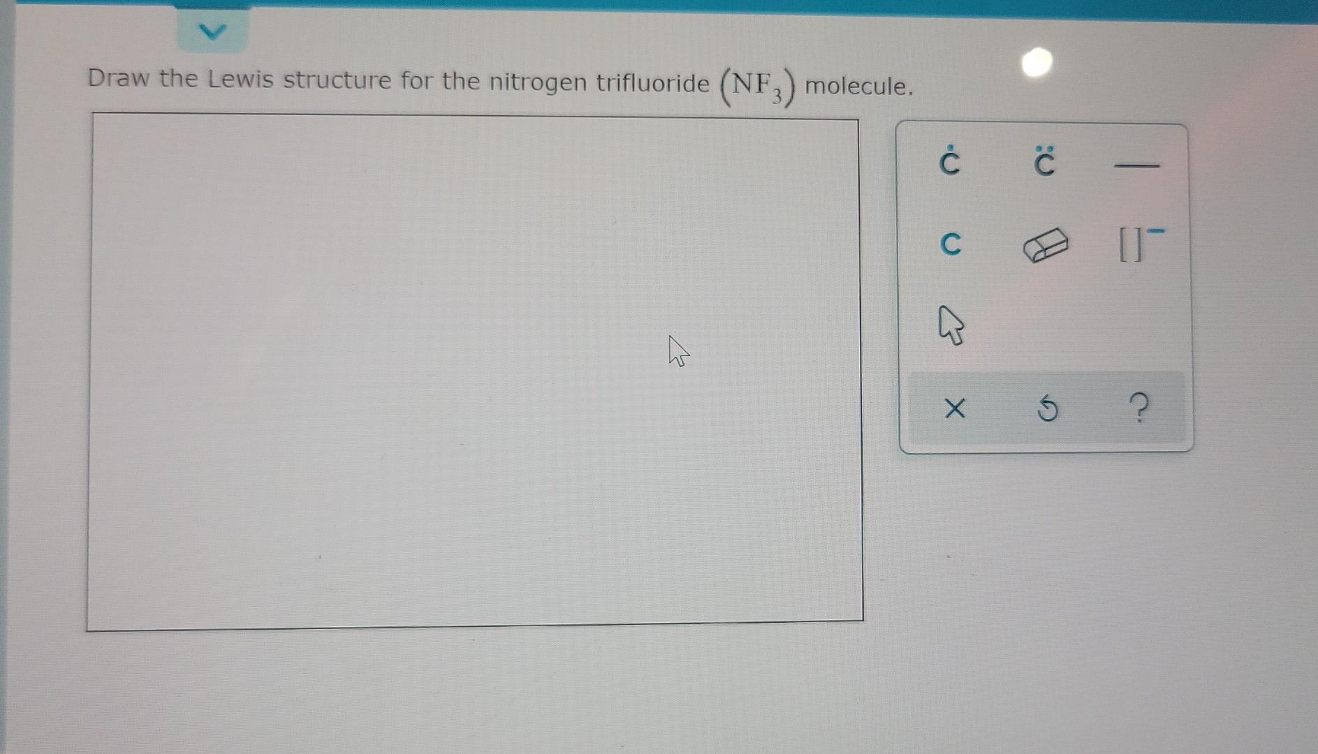 Solved Draw the Lewis structure for the nitrogen trifluoride