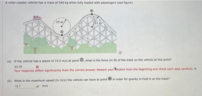 Solved A roller-coaster vehicle has a mass of 540 kg when | Chegg.com