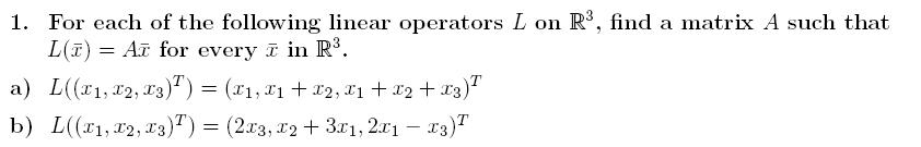 Solved For each of the following linear operators L on R3, | Chegg.com