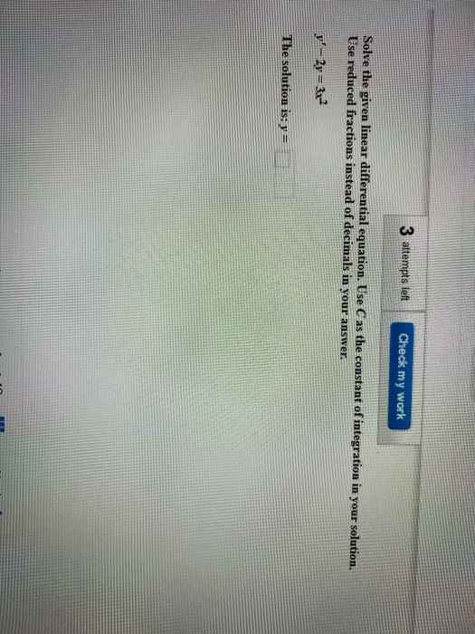 Solved 3 attempts left Check my work Solve the given linear | Chegg.com