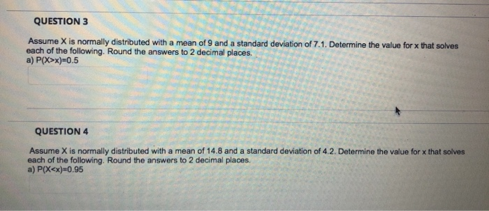 Solved QUESTION 3 Assume X is normally distributed with a | Chegg.com