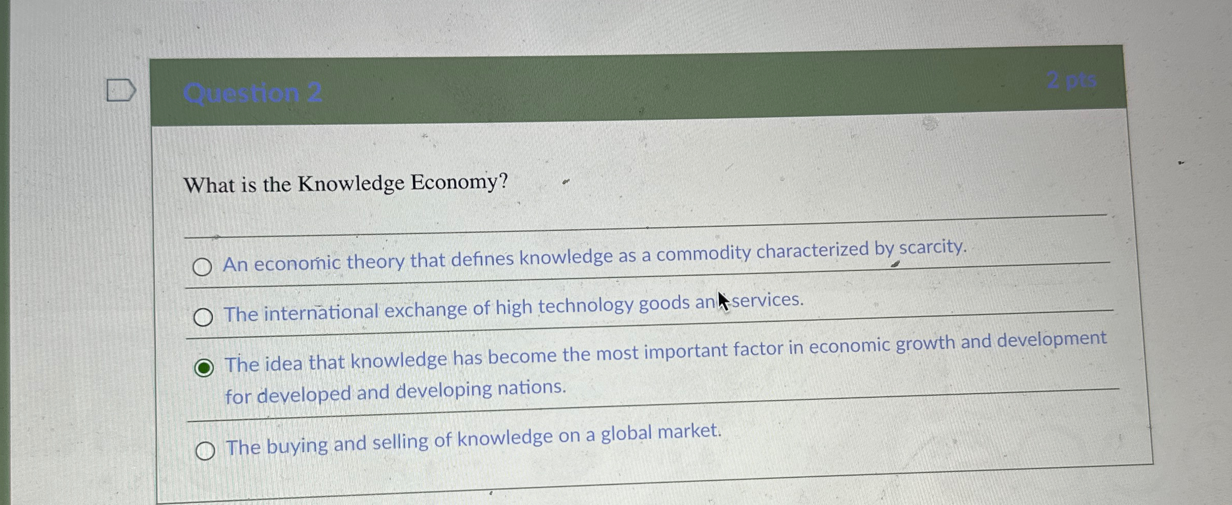 Solved What is the Knowledge Economy?An economic theory that | Chegg.com