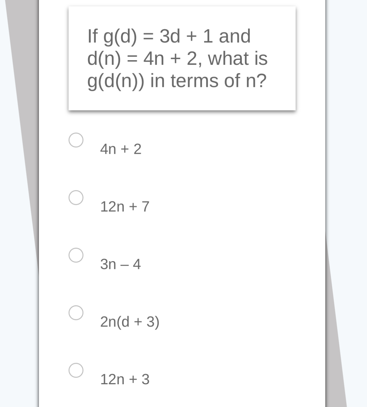 Solved If g(d)=3d+1 ?and d(n)=4n+2, ?what is g(d(n)) ?in | Chegg.com