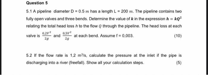solved-5-1-a-pipeline-diameter-d-0-5-m-has-a-length-l-200-m-chegg