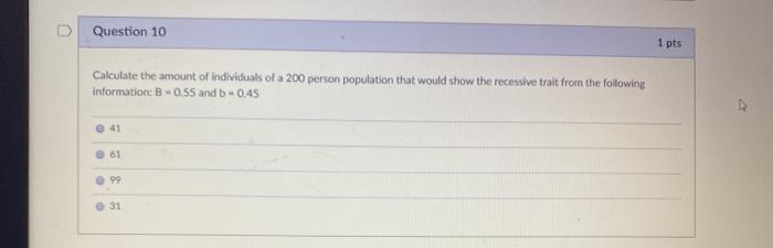 Solved Question 10 1 pts Calculate the amount of individuals | Chegg.com