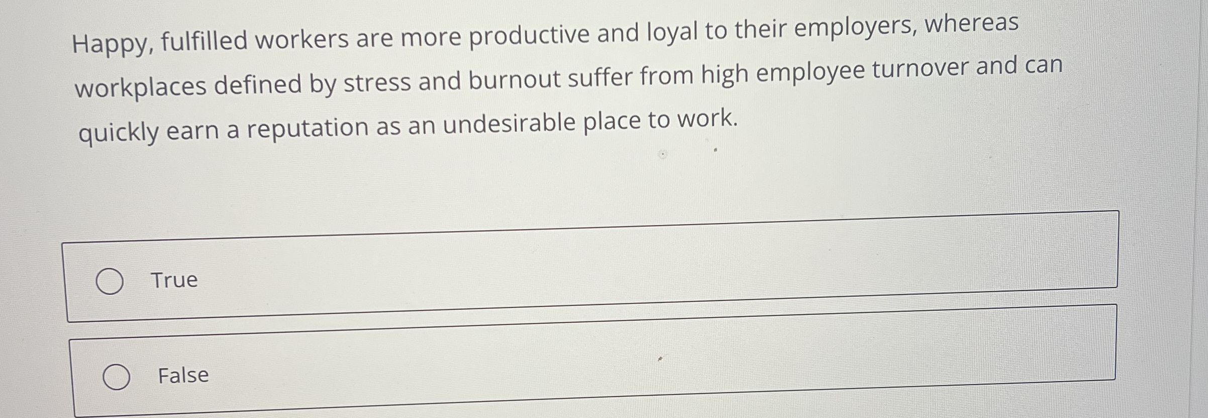 Solved Happy, fulfilled workers are more productive and