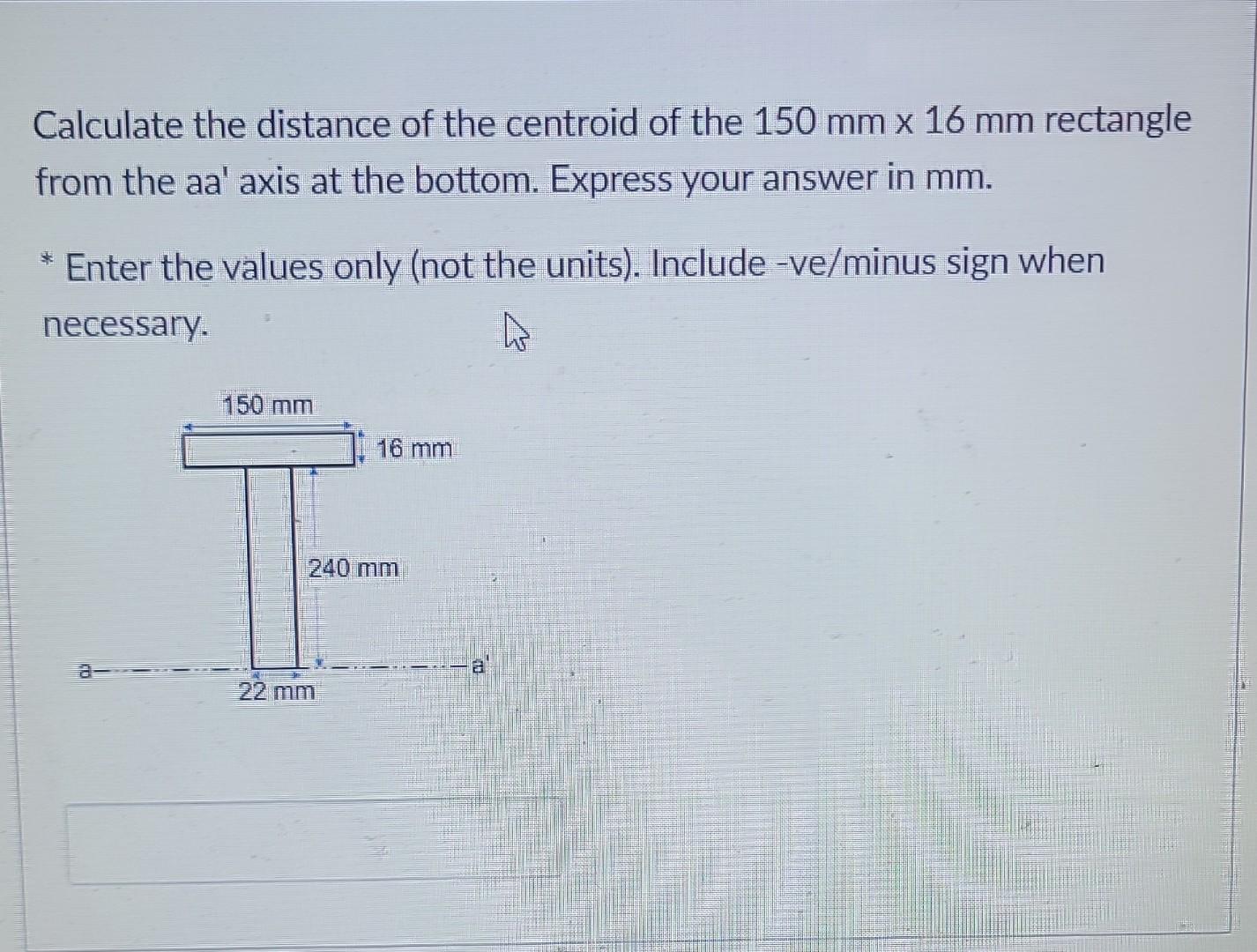 Solved Calculate the distance of the centroid of the 150 | Chegg.com