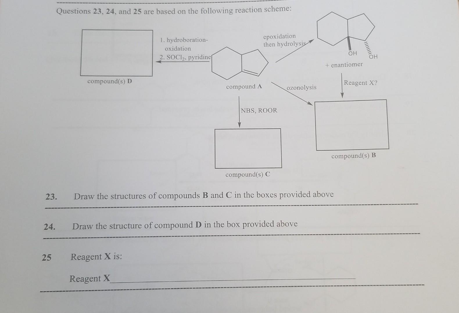 Solved 23. Draw The Structures Of Compounds B And C In The | Chegg.com